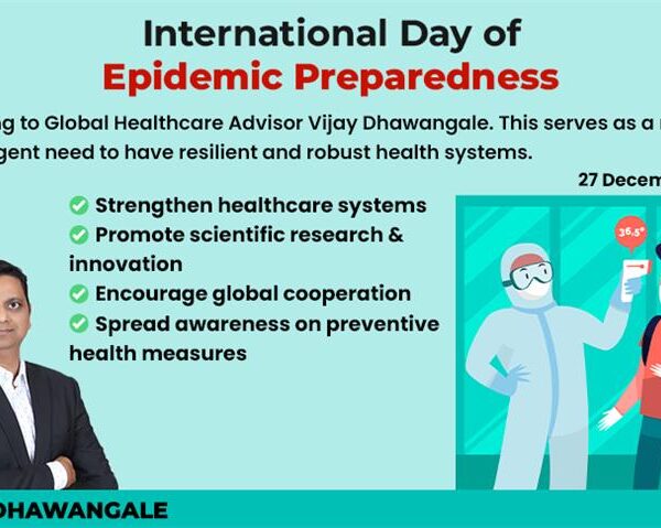 On the eve of International Day of Epidemic Preparedness, Global Healthcare Advisor Vijay Dhawangale shares his views on pandemic preparedness